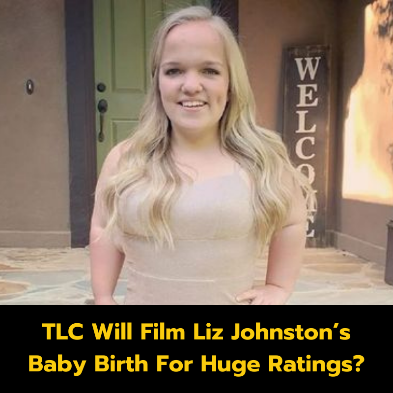 TLC Will Film Liz Johnston’s Baby Birth For Huge Ratings? - usnews